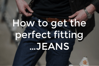 Guide to getting perfect fitting jeans