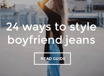 Boyfriend Jeans Style Guide