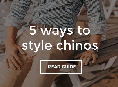 Men's Chinos Style Guide